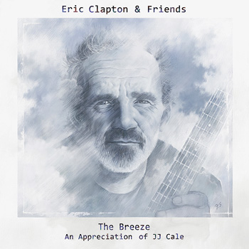 The Breeze: An Appreciation of J.J. Cale, Eric Clapton & Friends 2014 Album of the Year