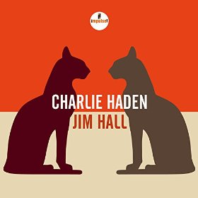 Charlie Haden and Jim Hall