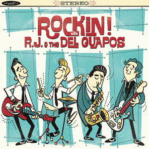 RJ & the Del Guapos