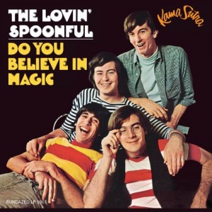 The Lovin' Spoonful do you believe in magic