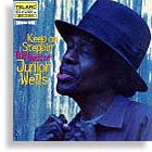 Keep On Steppin': The Best of Junior Wells Keep On Steppin': The Best of Junior Wells