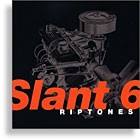 Slant 6 Slant 6