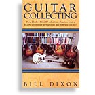 Guitar Collecting: How I Built a $65,000 Collectio Guitar Collecting: How I Built a $65,000 Collectio