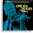 Livin' With The Blues Livin' With The Blues