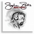 Stephen Stills - Man Alive! Stephen Stills - Man Alive!
