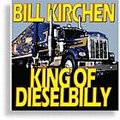 Bill Kirchen - King of Dieselbilly Bill Kirchen - King of Dieselbilly