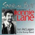 Ian McLagan & The Bump Band - Spiritual Boy: An Appreciation Of Ronnie Lane