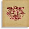 Firecracker - The Wailin' Jennys