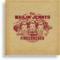 Firecracker - The Wailin' Jennys Firecracker - The Wailin' Jennys