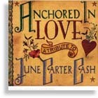 Anchored in Love: A Tribute to June Carter Cash