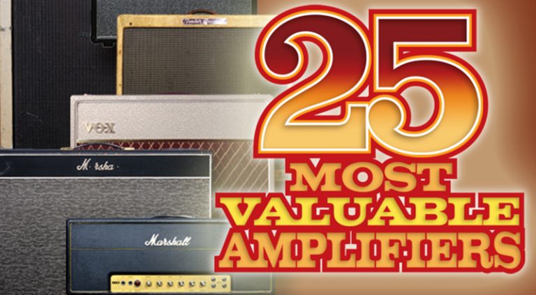 25 Most Valuable Amplifiers