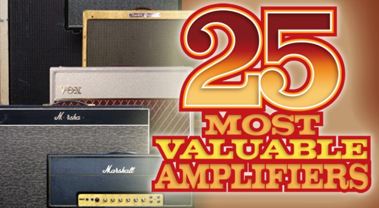 25 Most Valuable Amplifiers 25 Most Valuable Amplifiers