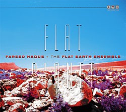 Fareed Haque's Flat Planet