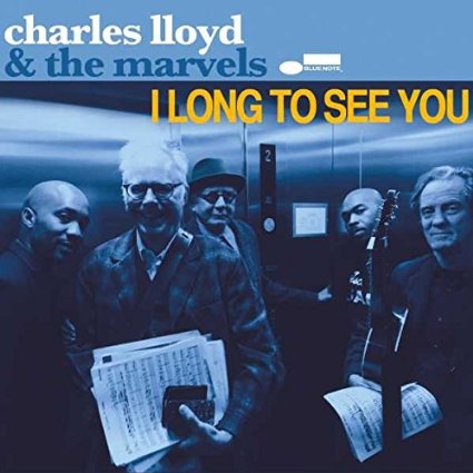 Charles Lloyd and the Marvels Charles Lloyd and the Marvels