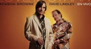 Jackson Browne & David Lindley Jackson Browne & David Lindley
