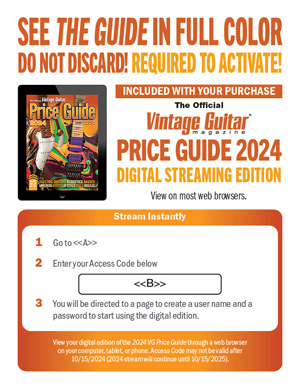 The Official Vintage Guitar Price Guide 2024 Digital Streaming Edition