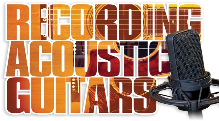 Recording Acoustic Guitars Recording Acoustic Guitars