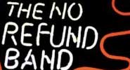The No Refund Band The No Refund Band